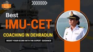Best IMU-CET Coaching in Dehradun | Officers Maritime Academy