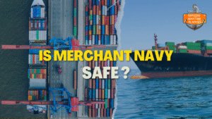 Is the Merchant Navy Safe? Everything You Need to Know