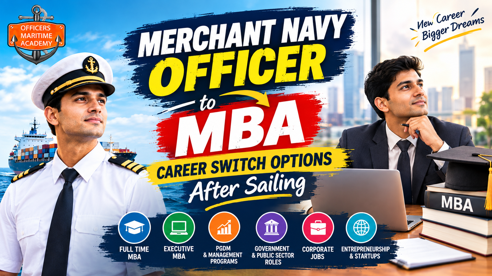 Merchant Navy Officer to MBA: Career Switch Options After Sailing